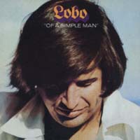 Lobo - Of a Simple Man